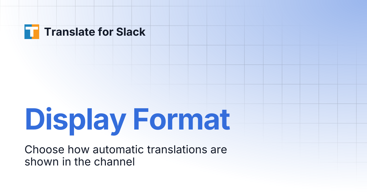Display Format | Translate for Slack